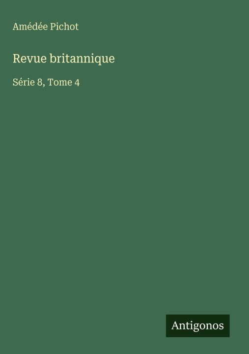 Kniha Revue britannique Amédée Pichot