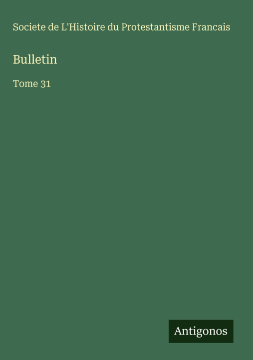 Buch Bulletin Societe de L'Histoire