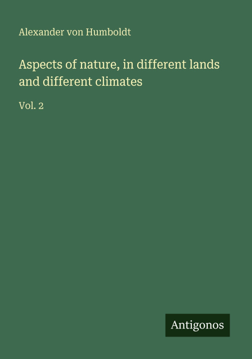 Knjiga Aspects of nature, in different lands and different climates 