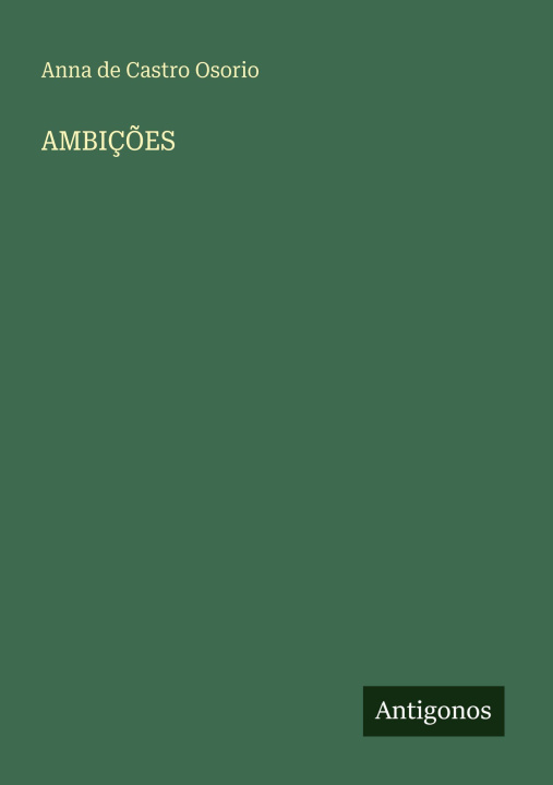 Kniha AMBIÇÕES Anna de Castro Osorio