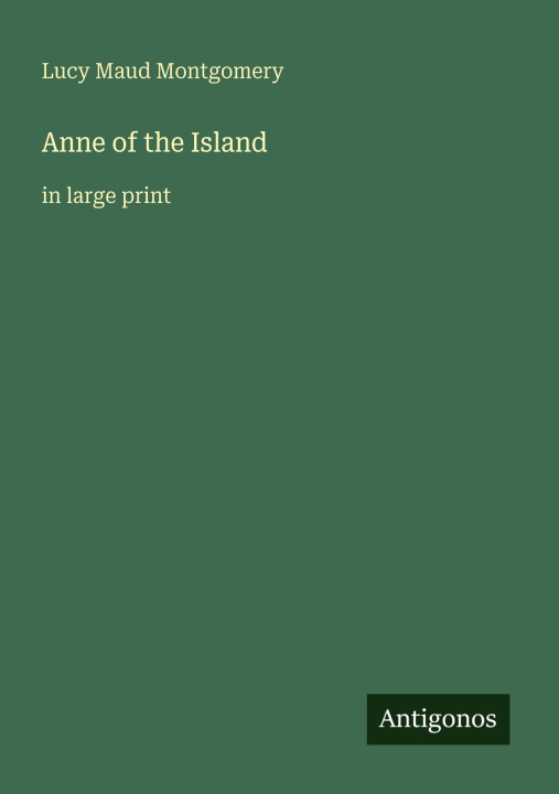 Knjiga Anne of the Island 