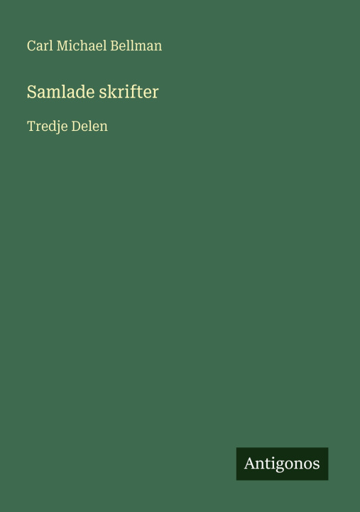 Buch Samlade skrifter Carl Michael Bellman