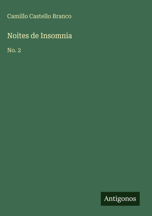 Kniha Noites de Insomnia Camillo Castello Branco