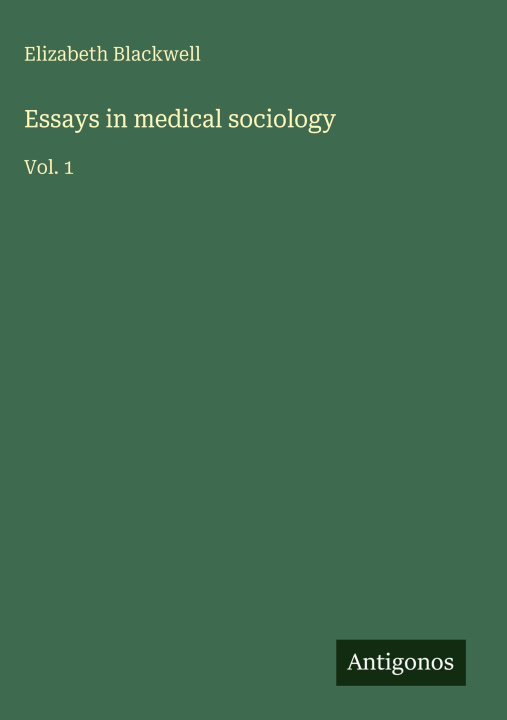 Knjiga Essays in medical sociology 