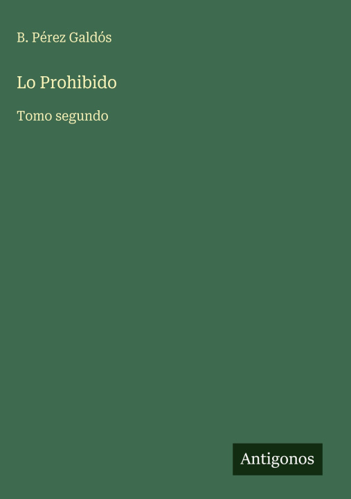 Knjiga Lo Prohibido B. Pérez Galdós