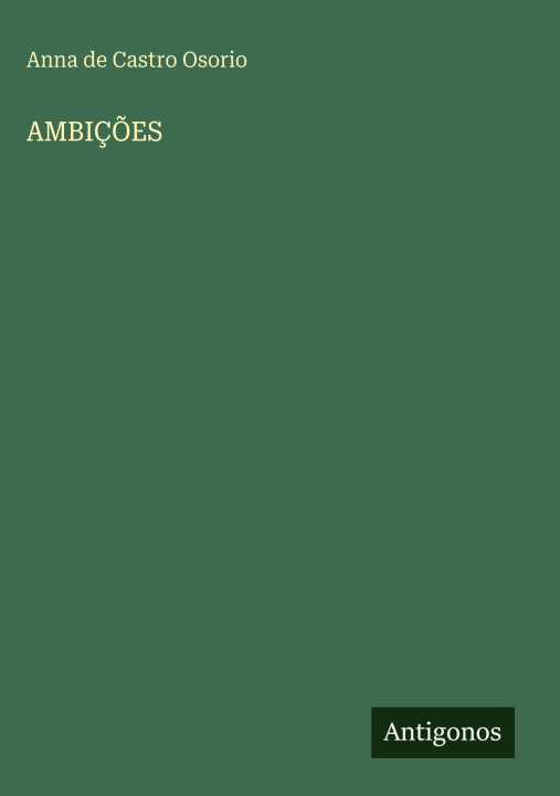 Kniha AMBIÇÕES Anna de Castro Osorio