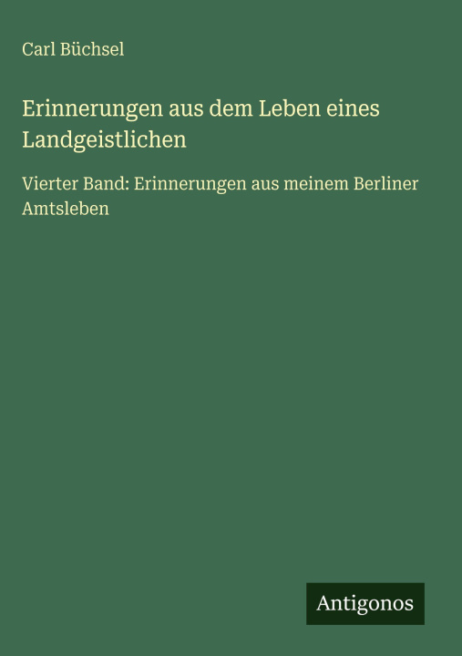 Knjiga Erinnerungen aus dem Leben eines Landgeistlichen Carl Büchsel