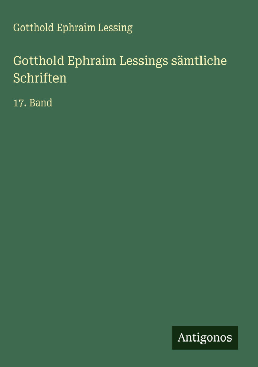 Knjiga Gotthold Ephraim Lessings sämtliche Schriften Gotthold Ephraim Lessing