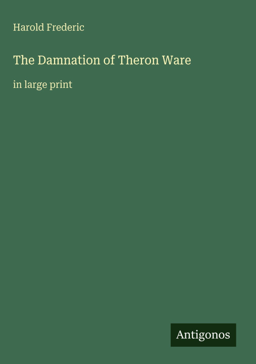 Knjiga The Damnation of Theron Ware 
