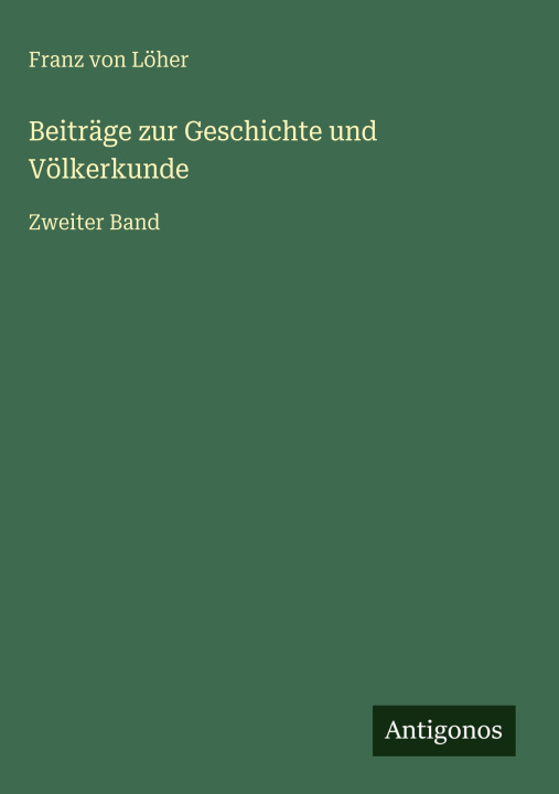 Kniha Beiträge zur Geschichte und Völkerkunde 