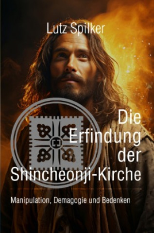 Knjiga Die Erfindung der Shincheonji-Kirche Lutz Spilker