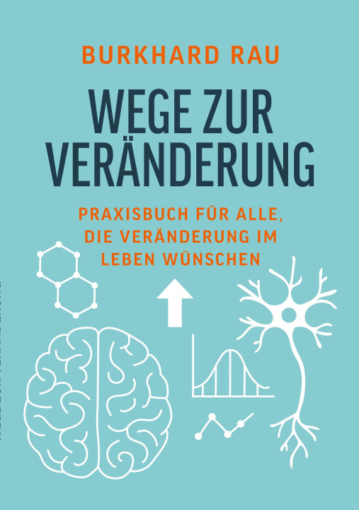 Knjiga Wege zur Veränderung Burkhard Rau
