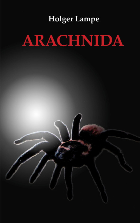 Kniha Arachnida Holger Lampe