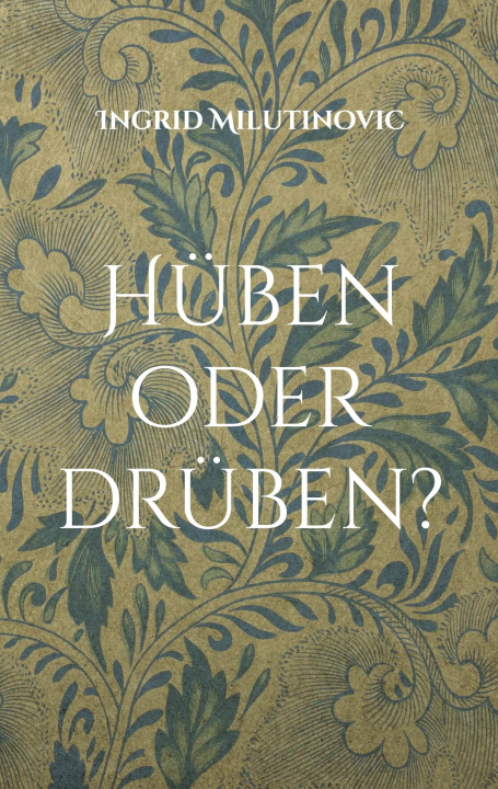 Kniha Hüben oder drüben 