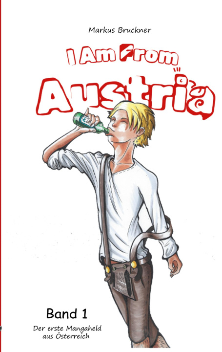 Kniha I Am From Austria Markus Bruckner