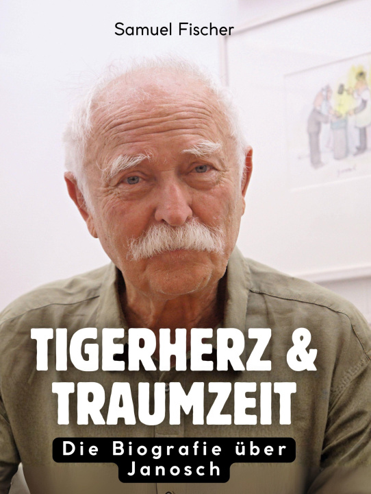 Kniha Tigerherz & Traumzeit 
