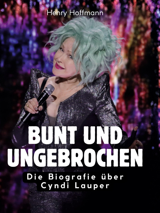 Kniha Bunt und ungebrochen 