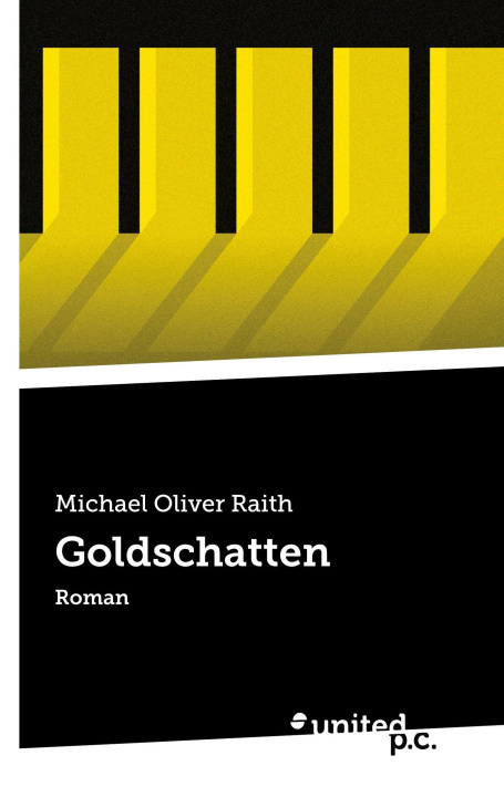 Kniha Goldschatten Michael Oliver Raith