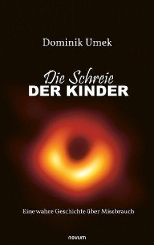 Kniha Die Schreie der Kinder Dominik Umek