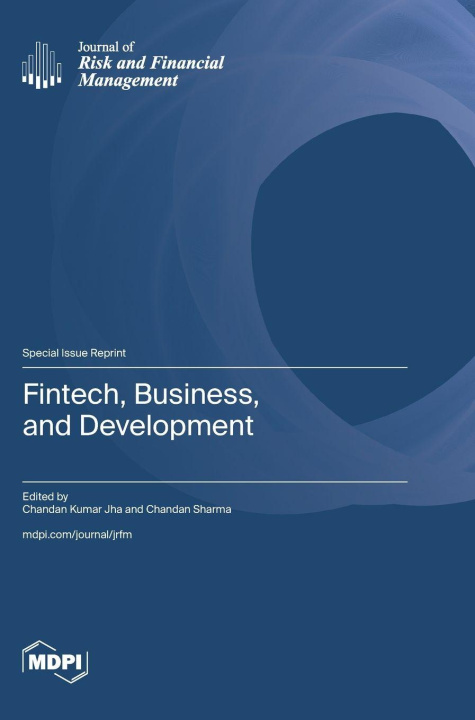 Kniha Fintech, Business, and Development Chandan Kumar Jha