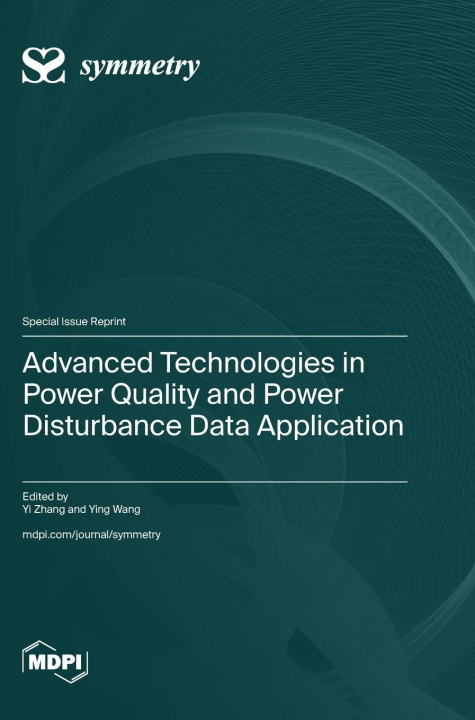 Boek Advanced Technologies in Power Quality and Power Disturbance Data Application Yi Zhang