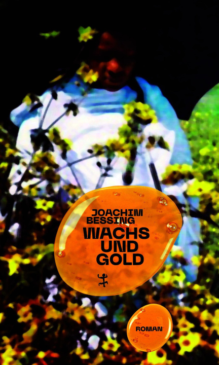 Boek Wachs und Gold Joachim Bessing