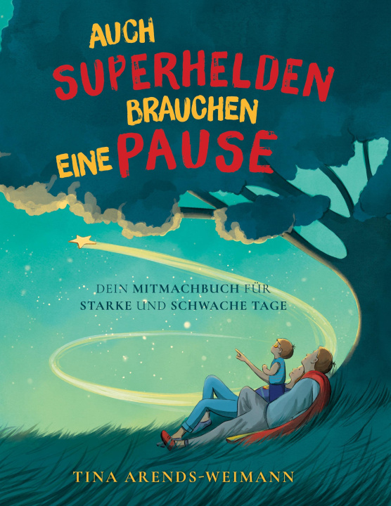 Kniha Auch Superhelden brauchen eine Pause 