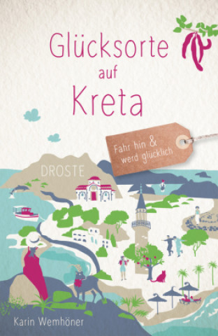Kniha Glücksorte auf Kreta Karin Wemhöner