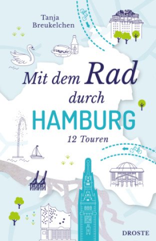 Libro Mit dem Rad durch Hamburg Tanja Breukelchen