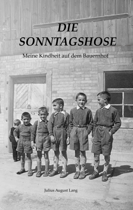 Kniha Die Sonntagshose Julius August Lang