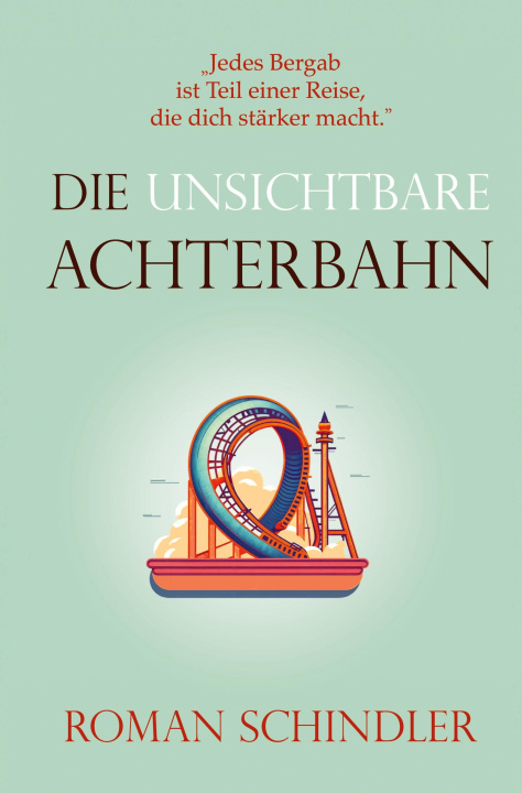 Knjiga Die unsichtbare Achterbahn 