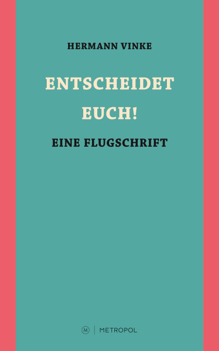 Kniha ENTSCHEIDET EUCH! Hermann Vinke
