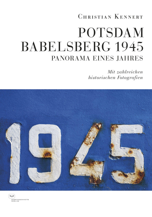 Kniha Potsdam-Babelsberg 1945 Christian Kennert