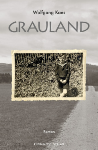 Knjiga Grauland Wolfgang Kaes