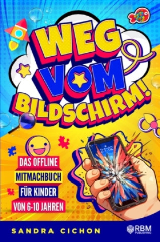 Kniha Weg vom Bildschirm Sandra Cichon
