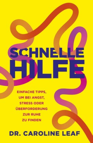 Kniha Schnelle Hilfe Caroline Leaf