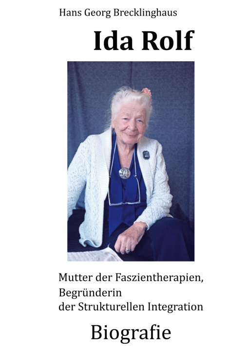 Kniha Dr. Ida P. Rolf 