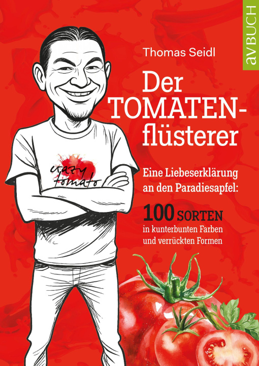 Kniha Der Tomatenflüsterer Thomas Seidl