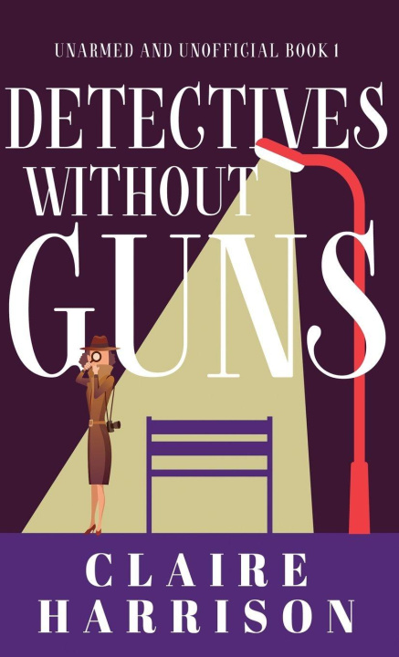 Kniha Detectives without Guns Claire Harrison
