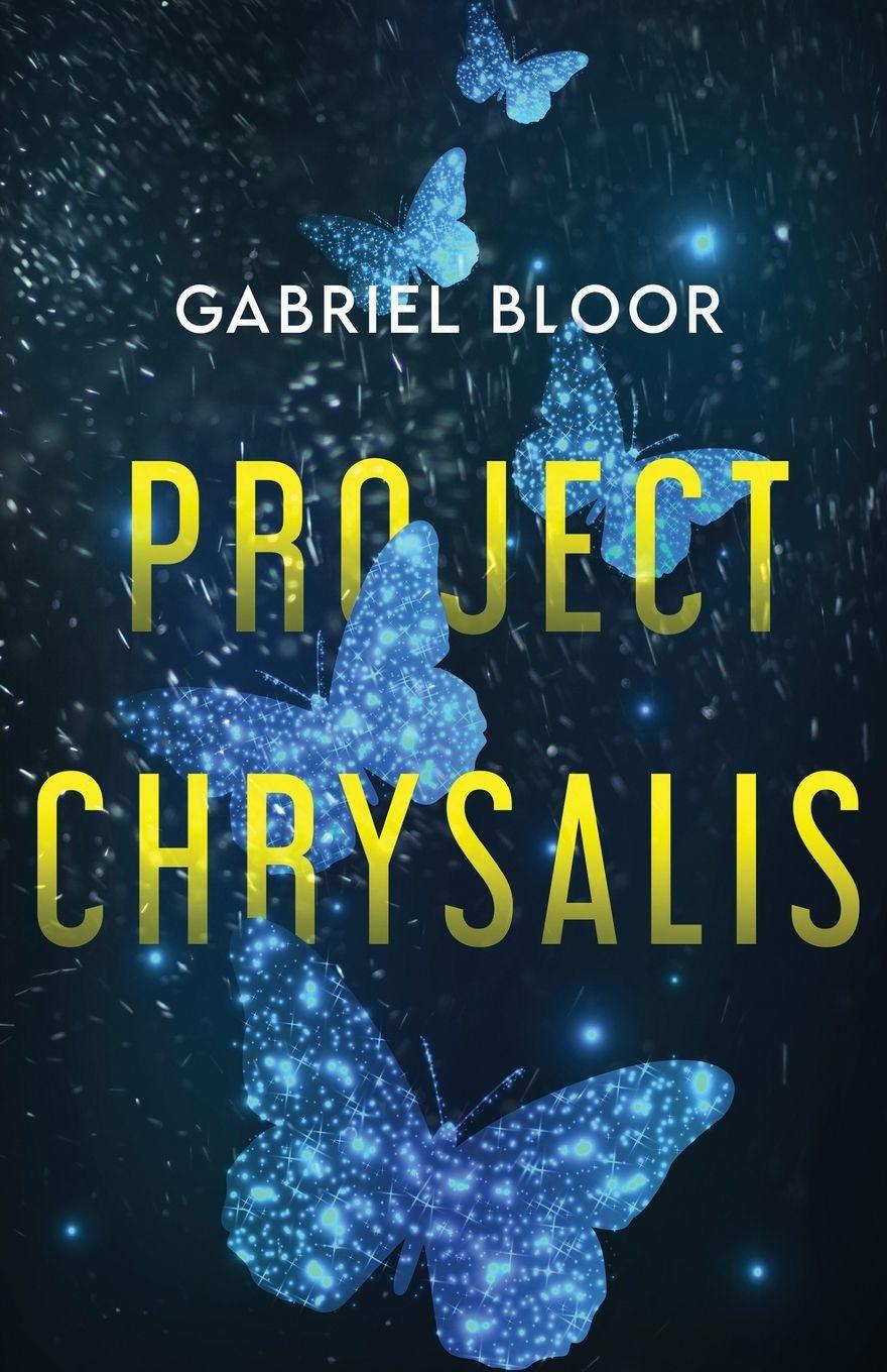 Kniha Project Chrysalis Gabriel Bloor