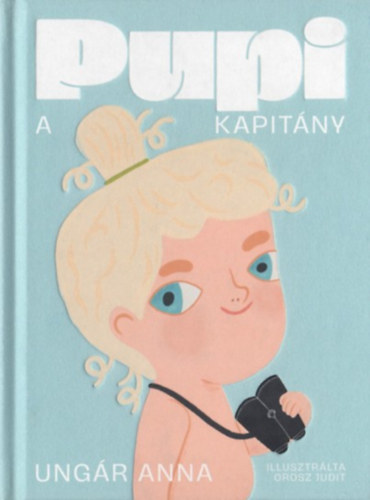 Kniha Pupi, a kapitány Ungár Anna
