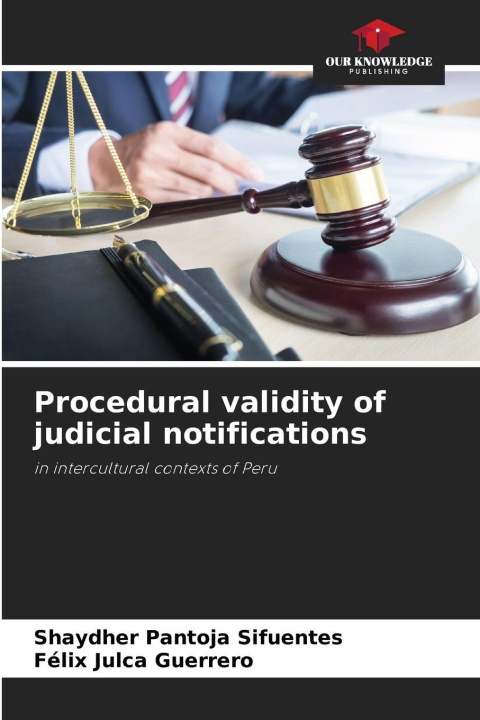 Carte Procedural validity of judicial notifications Félix Julca Guerrero