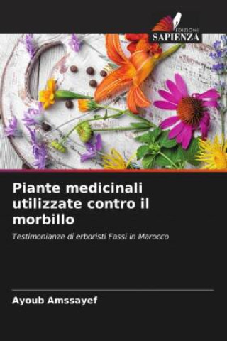 Kniha Piante medicinali utilizzate contro il morbillo Ayoub Amssayef