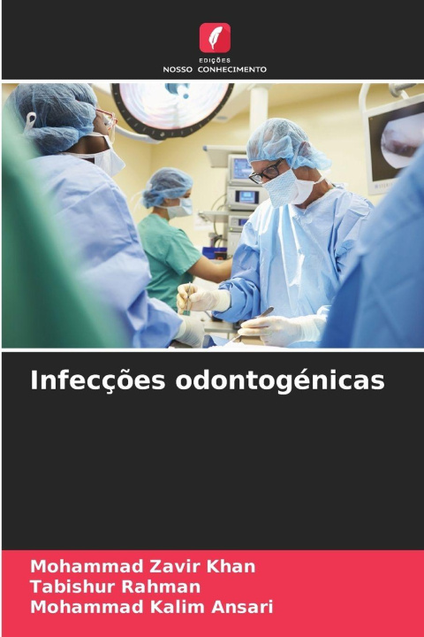 Kniha Infecções odontogénicas Tabishur Rahman