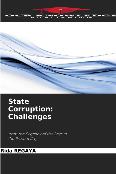 Kniha State Corruption: Challenges Rida REGAYA