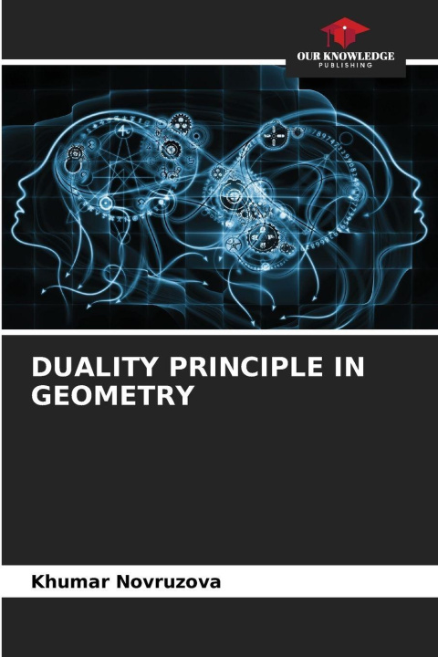 Kniha DUALITY PRINCIPLE IN GEOMETRY Khumar Novruzova