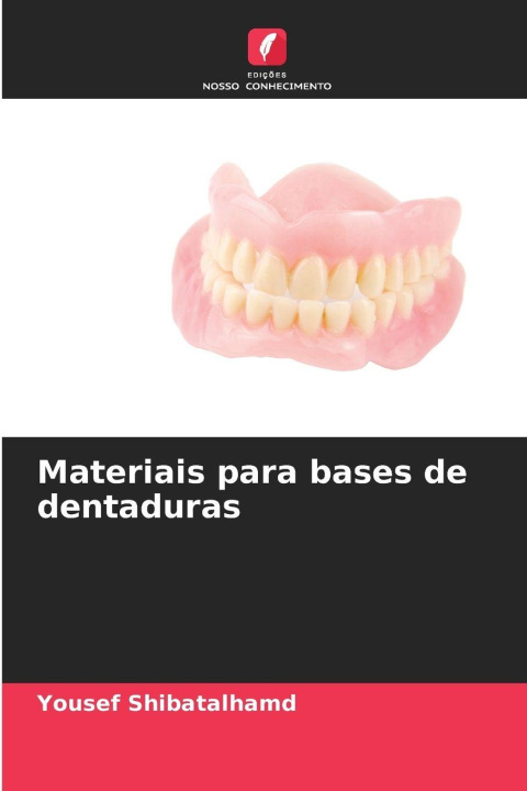 Boek Materiais para bases de dentaduras Yousef Shibatalhamd