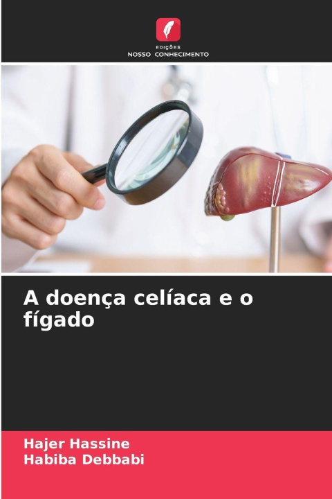 Kniha A doença celíaca e o fígado Habiba Debbabi