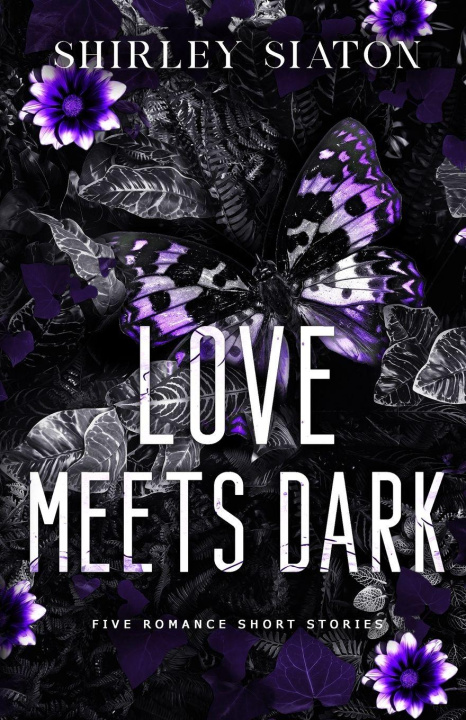Kniha Love Meets Dark Shirley Siaton