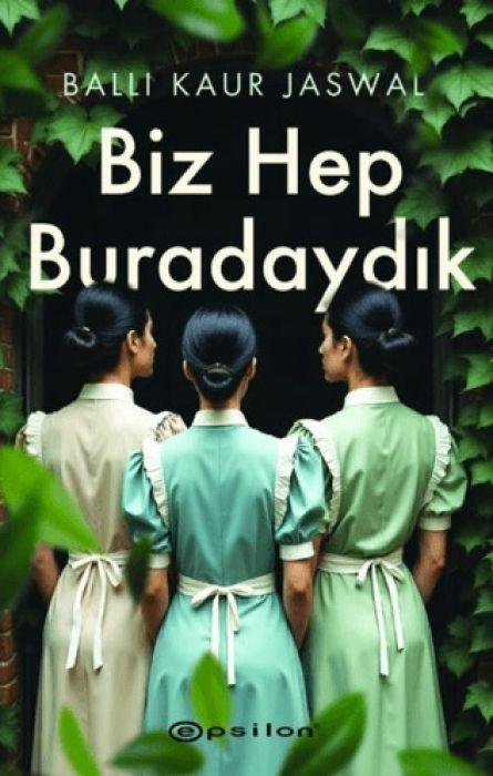 Kniha Biz Hep Buradaydik 